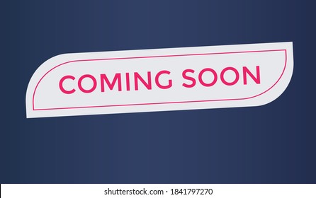 coming soon text web button. sign icon. label banner
