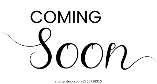 Coming soon typography design with elegant script lettering and decorative swashes style