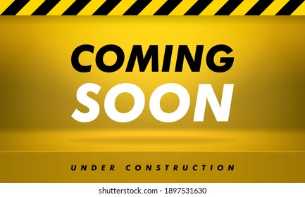 Coming soon, under construction. Modern illustration. Yellow banner with lettering, shadow and light for promotion.