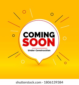 coming soon under construction yellow chat bubble style background