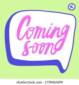 Coming soon. Vector illustrations on white background with cartoon lettering. Sticker for social media content. Pop art comic style.