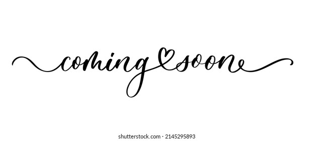 Coming soon vector lettering. Promotion or announcement banner. Modern vector calligraphy