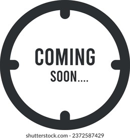 Coming soon vector, open, coming, up coming