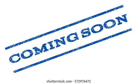 Coming Soon watermark stamp. Text caption between parallel lines with grunge design style. Rotated rubber seal stamp with dust texture. Vector blue ink imprint on a white background.