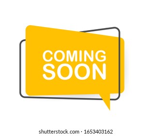 Coming soon written on speech bubble. Advertising sign. Vector stock illustration.