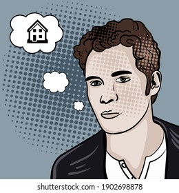 Un tipo de caricatura cómico de moda pop soñando con la casa. Ilustración vectorial dibujada a mano en estilo retro. 