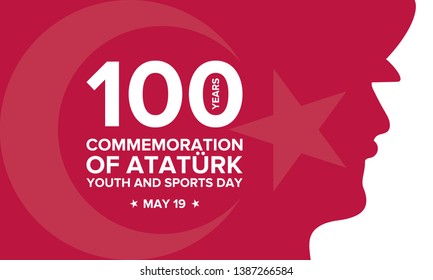 Commemoration of Ataturk, Youth and Sports Day. Celebrated annual in may 19. 100 years anniversary. National holiday in Turkey. Poster, card, banner and background. Vector illustration