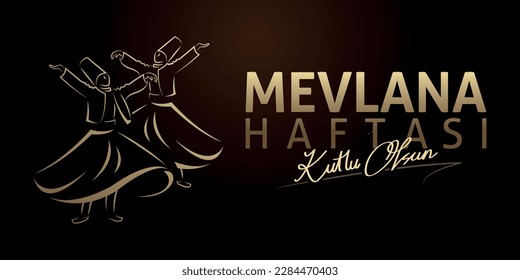 Commemoration design with whirling dervish for Mevlana week. Dervish landmarks. Turkish translation: Mevlana Week