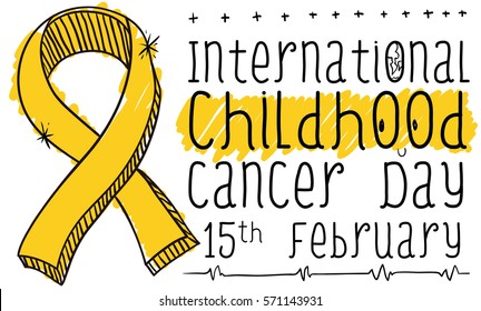 Commemorative banner with ribbon in doodle style, colored with yellow-golden markers and handwritten sign for International Childhood Cancer Day on February 15.