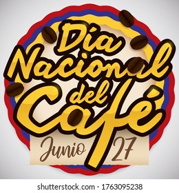 
Botón conmemorativo con los colores de la bandera colombiana y algunos granos de café esparcidos alrededor, decorados con saco y fecha para celebrar el Día Nacional del Café en Colombia: 27 de junio (textos escritos en español).