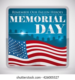 Commemorative button with graveyard view, waving America flag in front and Memorial Day message.