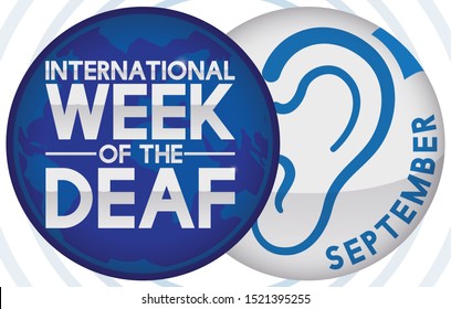 Commemorative buttons with 2 different designs: one with deafness symbol and the other with globe and greeting message to celebrate International Week of the Deaf in September.