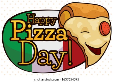 Commemorative design for Pizza Day with a smiling pepperoni pizza slice over sign with Italian colors and dotted pattern in the background.
