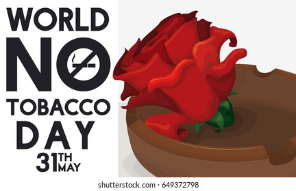 Commemorative poster with red rose inside and ashtray for World No Tobacco Day celebration in May 31.