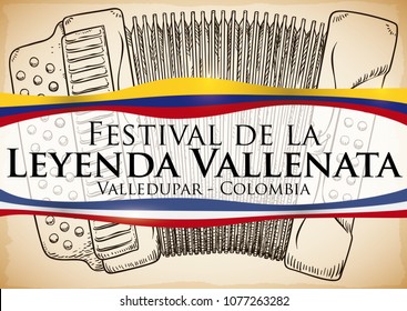 Commemorative poster for Vallenato Legend Festival (written in Spanish) with accordion in hand drawn style over scroll and sign with Colombia and Valledupar flags like ribbons.