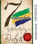 Commemorative scroll reminding at you a historic Brazilian event that ignite the independence events in that country: the Cry of Ipiranga or Independence Day of Brazil (written in Portuguese).