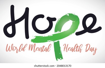 Commemorative sign with green ribbon in brushstroke style like letter 'p' in the word 'hope', promoting this precept during World Mental Health Day.