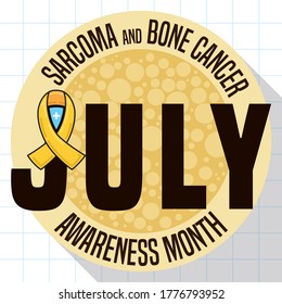 
Commemorative spotted button like bone tissue over squared background, decorated with yellow ribbon and shield promoting Sarcoma and Bone Cancer Awareness Month in July.