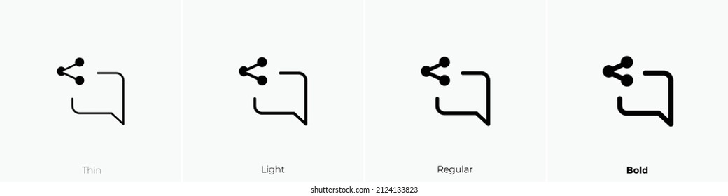 comment alt share icon. Thin, Light Regular And Bold style design isolated on white background