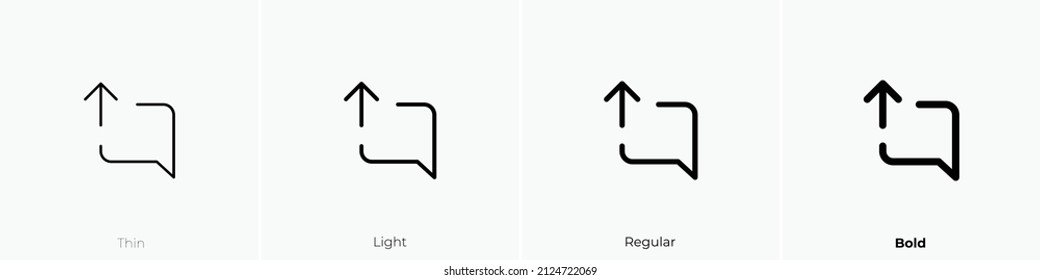 comment alt upload icon. Thin, Light Regular And Bold style design isolated on white background