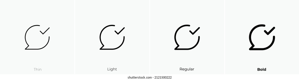 comment check icon. Thin, Light Regular And Bold style design isolated on white background