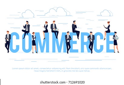 Commerce. Business concept in a flat style with businessmen using smartphones and laptops. Vector illustration.