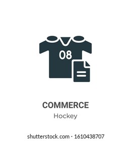 Commerce glyph icon vector on white background. Flat vector commerce icon symbol sign from modern hockey collection for mobile concept and web apps design.