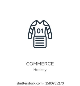 Commerce icon. Thin linear commerce outline icon isolated on white background from hockey collection. Line vector sign, symbol for web and mobile