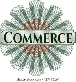 Commerce inside money style emblem or rosette