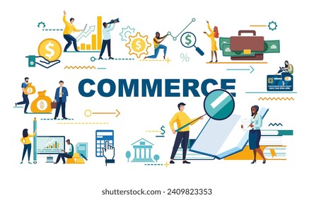 Commerce is related to activities, goods and services from manufacturers and their delivery to users.People, employees and businessmen plan the development of business and finances.Vector illustration