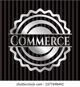Commerce silvery badge