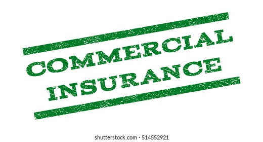 Commercial Insurance watermark stamp. Text tag between parallel lines with grunge design style. Rubber seal stamp with dirty texture. Vector green color ink imprint on a white background.