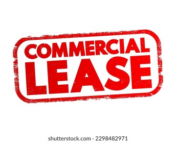 Commercial Lease is a legally binding contract between a landlord and a tenant for the rental of a property specifically used for business purposes, text concept stamp