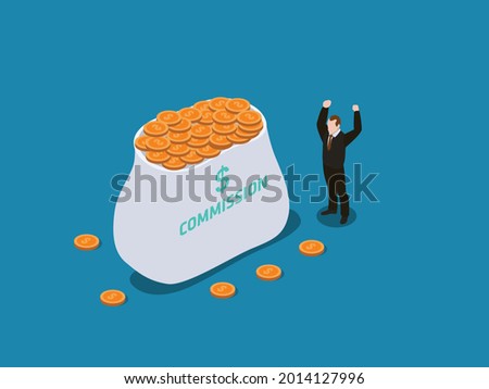 Commission isometric vector concept. Successful businessman with big commission money bag full of coins