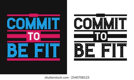 Commit to Be Fit: Inspirational Workout Vector for Shutterstock set