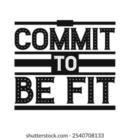 Commit to Be Fit: Inspirational Workout Vector for Shutterstock