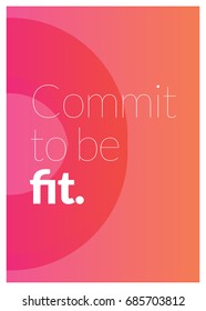 Commit To Be Fit Motivational Fitness Poster for Gyms