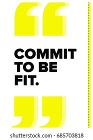 Commit To Be Fit Motivational Fitness Poster for Gyms