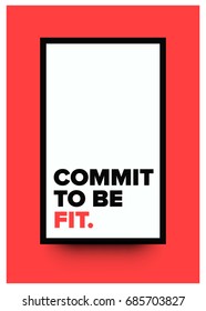 Commit To Be Fit Motivational Fitness Poster for Gyms