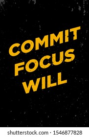 commit focus will tshirt print quotes vector design illustration