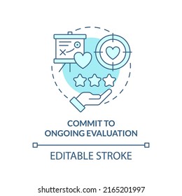 Commit to ongoing evaluation turquoise concept icon. Strengthen health care system abstract idea thin line illustration. Isolated outline drawing. Editable stroke. Arial, Myriad Pro-Bold fonts used