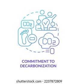 Commitment to decarbonization blue gradient concept icon. Reduce pollutants. Net zero practice abstract idea thin line illustration. Isolated outline drawing. Myriad Pro-Bold fonts used