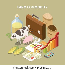 Commodity isometric composition with conceptual images of farming related items animals and infographic elements with text vector illustration