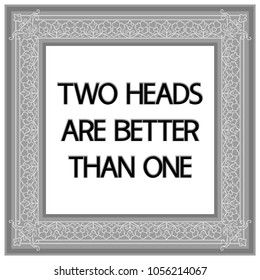 98 Two Heads Better Than One Images, Stock Photos & Vectors | Shutterstock