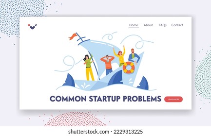 Common Startup Problem Landing Page Template. Hopeless Businesspeople Team Shipwreck on Paper Boat. Business Characters Risk, Drowning in Ocean Struggle With Obstacle. Cartoon Vector Illustration