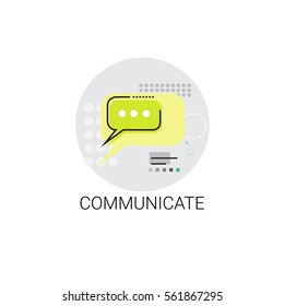 Communicate Chat Social Network Communication Message Icon Vector Illustration