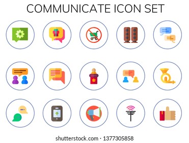 communicate icon set. 15 flat communicate icons.  Simple modern icons about  - speech bubble, conversation, chat, no shopping cart, speech, speaker, horn, up, megaphone, antenna