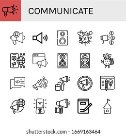 communicate simple icons set. Contains such icons as Megaphone, Loudspeaker, Speaker, Bubbles, Announce, Speakers, Calling, Chat, Blog, Writing, can be used for web, mobile and logo