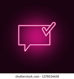 communication bubbles with a sign ok icon. Elements of Web in neon style icons. Simple icon for websites, web design, mobile app, info graphics