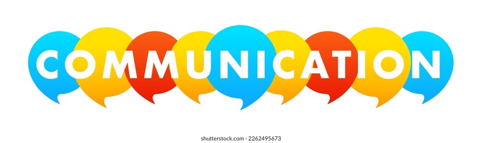 Communication concepts. The word communication with colorful speech bubbles. Vector illustration